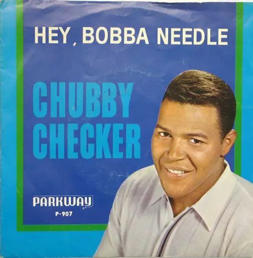Chubby checker-hey, bobba needle