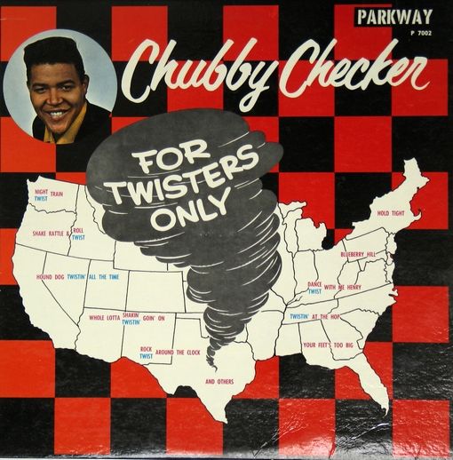 Chubby checker-for twisters only